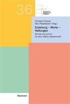 Christia Fischer, Christian Fischer, Platzbecker, Platzbecker, Paul Platzbecker - Erziehung - Werte - Haltungen