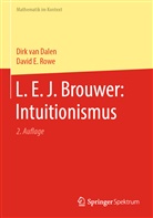 Dirk van Dalen, David E Rowe, David E. Rowe, Dir van Dalen, Dirk van Dalen - L. E. J. Brouwer: Intuitionismus