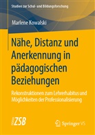 Marlene Kowalski - Nähe, Distanz und Anerkennung in pädagogischen Beziehungen