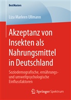 Liza Marleen Ullmann - Akzeptanz von Insekten als Nahrungsmittel in Deutschland