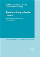Prof. Dr. Steffi Morkötter, Steffi Morkötter, Katj Schmidt, Katja Schmidt, Anna Schröder-Sura - Sprachenübergreifendes Lernen