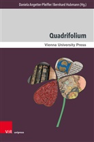 Daniel Angetter-Pfeiffer, Daniela Angetter-Pfeiffer, Hubmann, Hubmann, Bernhard Hubmann - Quadrifolium