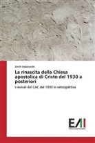 Smith Babatunde - La rinascita della Chiesa apostolica di Cristo del 1930 a posteriori