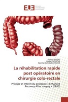 Djamila-Djahida Batouche, Badra Chouicha, Ahmed Seddiki - La réhabilitation rapide post opératoire en chirurgie colo-rectale