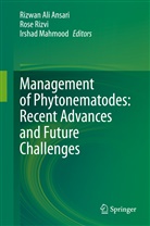 Rizwan Ali Ansari, Irshad Mahmood, Ros Rizvi, Rose Rizvi - Management of Phytonematodes: Recent Advances and Future Challenges