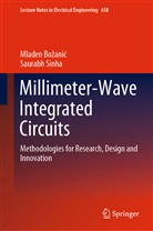 Mladen Bo¿ani¿, Mlade Bozanic, Mladen Bozanic, Saurabh Sinha - Millimeter-Wave Integrated Circuits