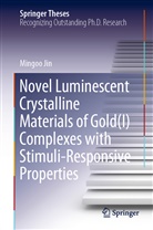Mingoo Jin - Novel Luminescent Crystalline Materials of Gold(I) Complexes with Stimuli-Responsive Properties