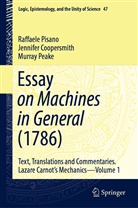 Jennife Coopersmith, Jennifer Coopersmith, Murr Peake, Murray Peake, Raffael Pisano, Raffaele Pisano - Essay on Machines in General (1786)