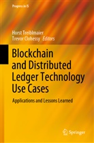 Clohessy, Clohessy, Trevor Clohessy, Hors Treiblmaier, Horst Treiblmaier - Blockchain and Distributed Ledger Technology Use Cases