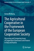 Georg Miribung - The Agricultural Cooperative in the Framework of the European Cooperative Society