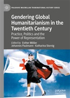 Esther Möller, Johanne Paulmann, Johannes Paulmann, Katharina Stornig - Gendering Global Humanitarianism in the Twentieth Century