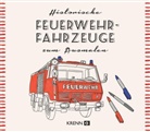 Emima Miriam Ilie, Hubert Krenn - Historische Feuerwehrfahrzeuge zum Ausmalen