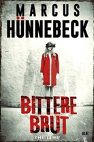 Marcus Hünnebeck - Bittere Brut