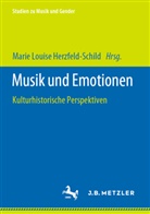Marie Louise Herzfeld-Schild, Mari Louise Herzfeld-Schild, Marie Louise Herzfeld-Schild - Musik und Emotionen