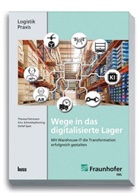 Theresa Fohrmann, Kira Schmeltzpfenning, Detlef Spee - Wege in das digitalisierte Lager