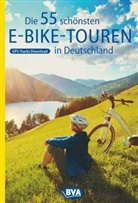 Oliver Kockskämper, BV BikeMedia GmbH, BVA BikeMedia GmbH, BVA BikeMedia GmbH - Die 55 schönsten E-Bike Touren in Deutschland