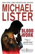 Michael Lister - Blood Work - a John Jordan Mystery