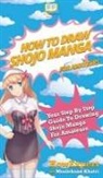 Howexpert, Moolchand Khatri - How To Draw Shojo Manga For Amateurs
