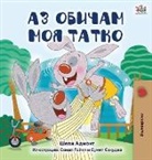 Shelley Admont, Kidkiddos Books - I Love My Dad (Bulgarian Edition)