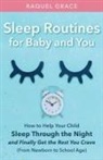 Raquel Grace - Sleep Routines for Baby and You