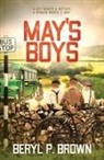 Beryl P. Brown, Beryl Patricia Brown - May's Boys