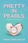 Tera Lynn Childs - Pretty in Pearls