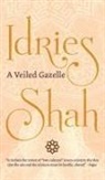Idries Shah - A Veiled Gazelle