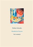Mathias Schneider - Mandala des Herzens