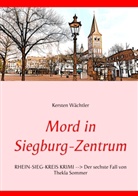 Kersten Wächtler - Mord in Siegburg-Zentrum
