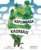 Michelle Cuevas - Kaplumbaga Kasabasi
