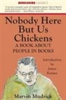 Marvin Mudrick - Nobody Here But Us Chickens