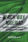 Victor Udo Fnse - Which Way Nigeria?