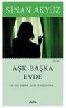 Sinan Akyüz - Ask Baska Evde