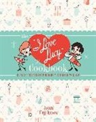 Jenn Fujikawa - The I Love Lucy Cookbook