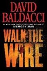 David Baldacci - Walk the Wire
