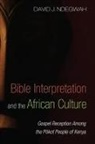 David J. Ndegwah - Bible Interpretation and the African Culture