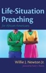 Willie J. Jr. Newton - Life-Situation Preaching for African-Americans