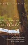 David Martin - Christianity and "the World"