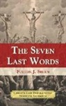 Fulton J. Sheen - The Seven Last Words
