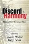 Tony Belak, LaVena Wilkin - From Discord to Harmony