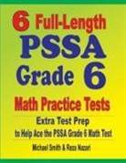 Reza Nazari, Michael Smith - 6 Full-Length PSSA Grade 6 Math Practice Tests
