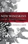 Patrick J. Amer - New Wineskins