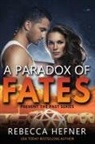 Rebecca Hefner - A Paradox of Fates