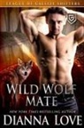 Dianna Love - Wild Wolf Mate
