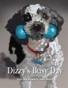 Bruce Marshall Borich - Dizzy's Busy Day