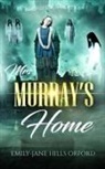 Emily-Jane Hills Orford - Mrs. Murray's Home