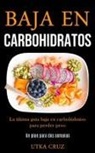 Utka Cruz, Utka Cruz - Baja En Carbohidratos