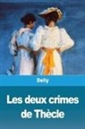Delly - Les deux crimes de Thècle