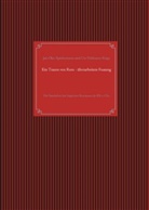 Ute Feldmann-Kopp, Jan-Ola Spiekermann, Jan-Olav Spiekermann - Ein Traum von Rom - überarbeitete Fassung