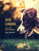 Jack London - Der Ruf der Wildnis - Drei Romane